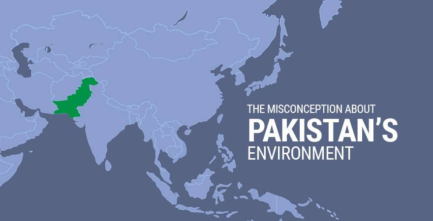 The Misconception About Pakistan’s Environment