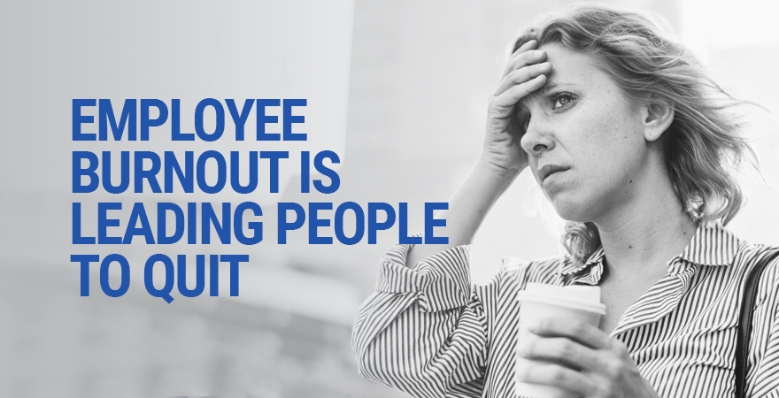 employee-burnout-is-leading-people-to-quit